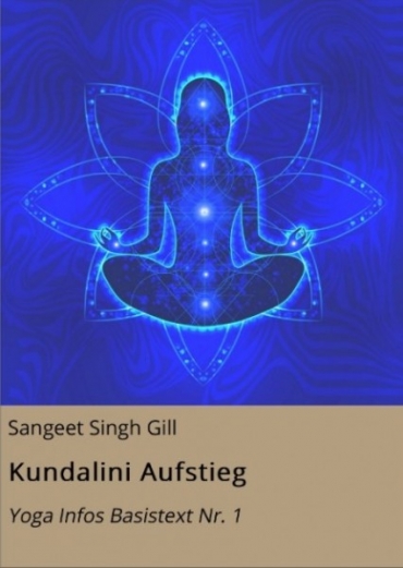 Kundalini Aufstieg - Basistext Nr. 1